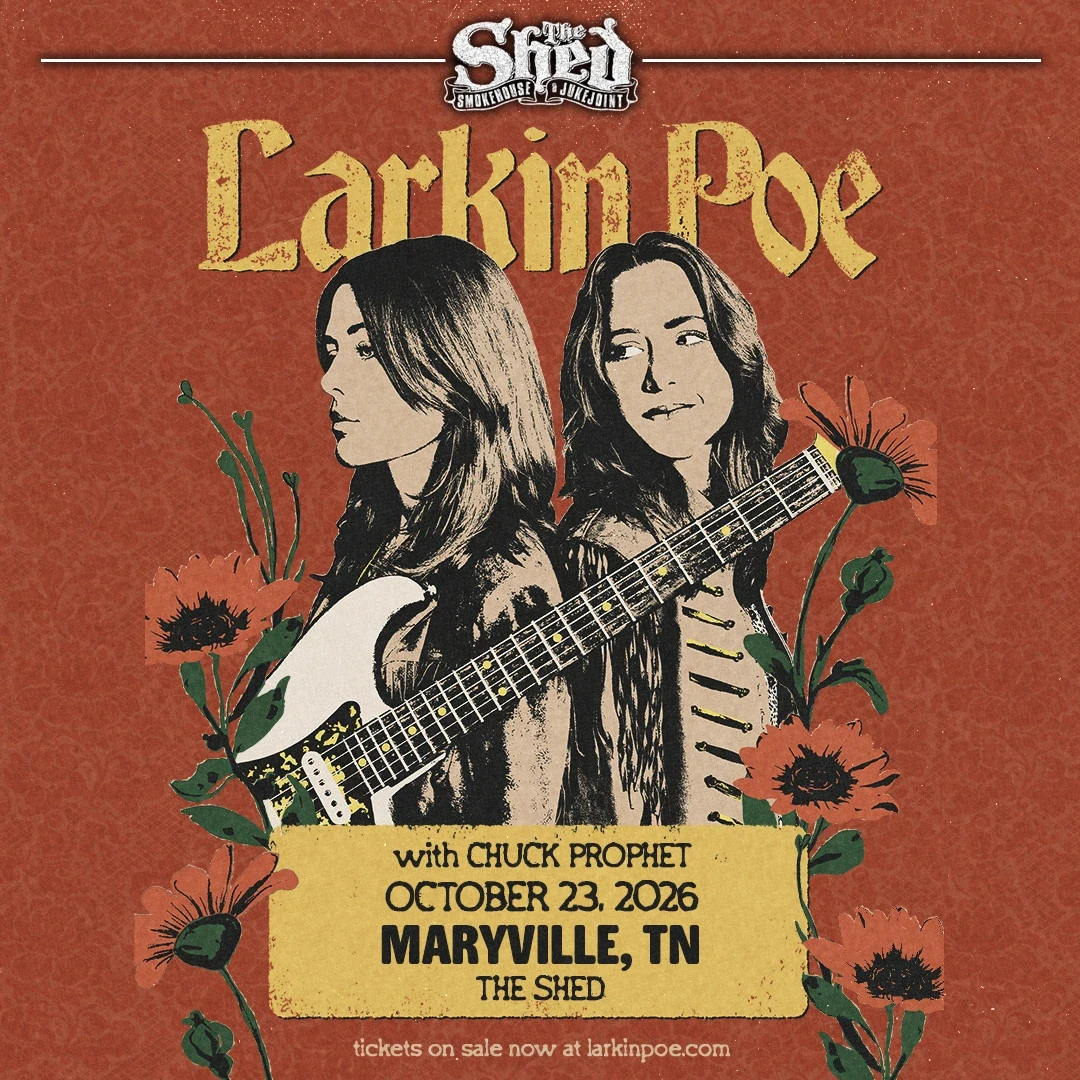 Larkin Poe with Special Guest Chuck Prophet event flyer