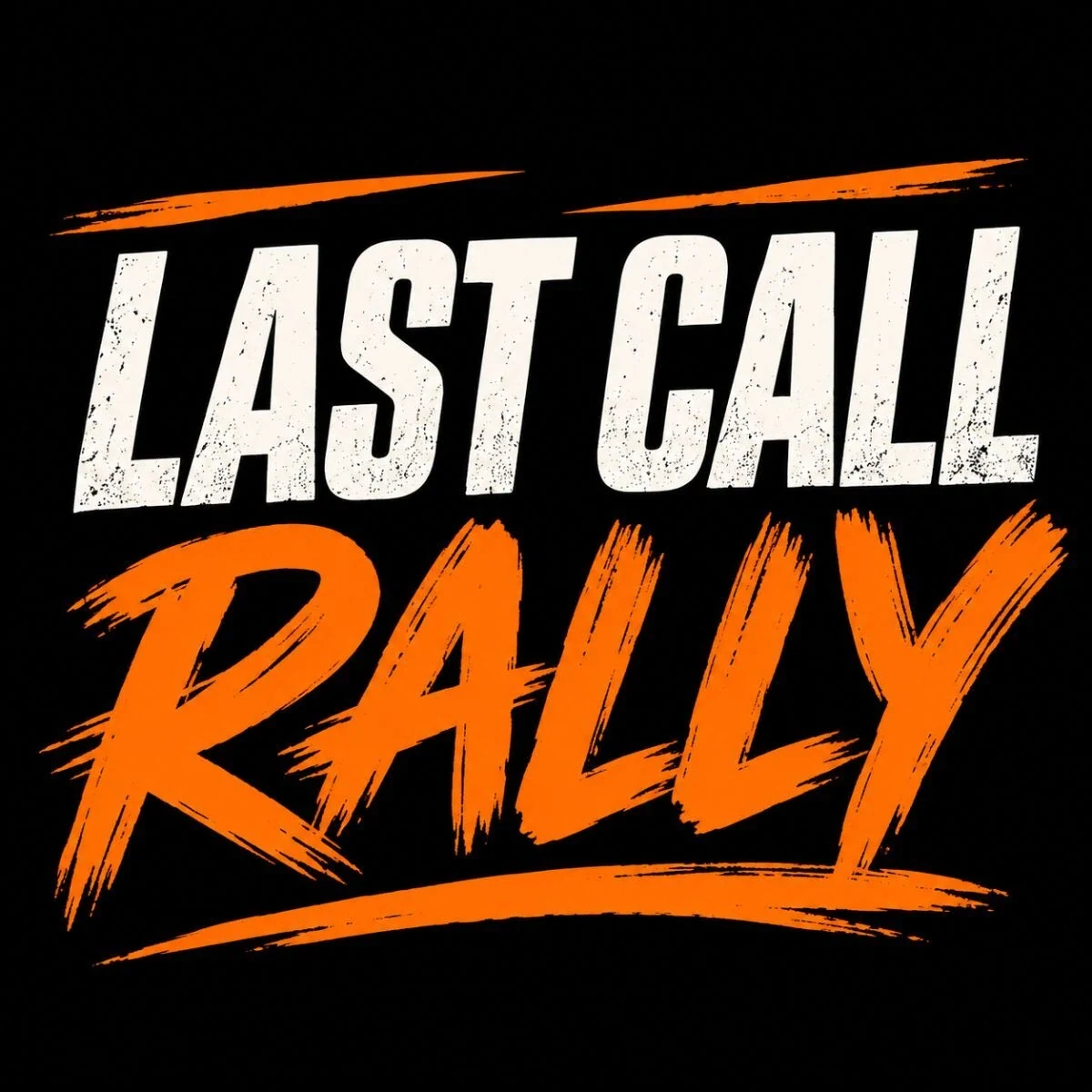 Last Call Rally event flyer